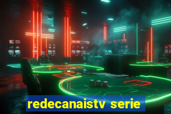 redecanaistv serie